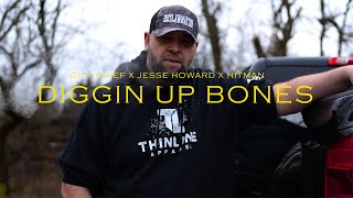 Hitman X City Chief ft. Jesse Howard - “Diggin Up Bones” (Official Music Video)