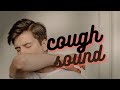 Rough Cough Sound Effects 
