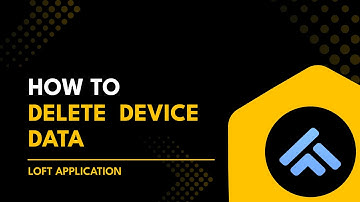 How to Delete Device Data in Loft App | Loft App Me Device Data Delete Kaise Karein | Smart Home