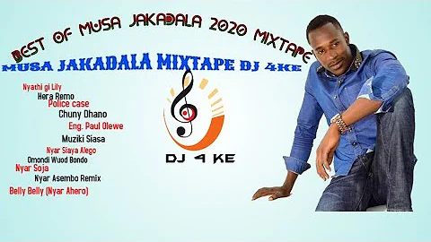 Best Of Musa Jakadala Mix Dj 4ke