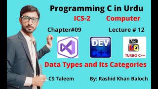 Lecture # 12 || ICS-2 ||  Data Types and Its Categories in Urdu || Programming C