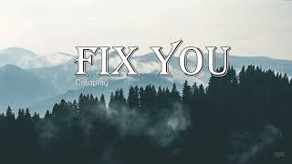FIX YOU - COLDPLAY(LYRICS VIDEO)♪