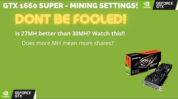 Is 27MH better than 30MH? Watch This!! - GTX 1660 Super Mining Settings