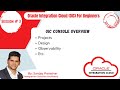 Detailed overview of OIC Console |Oracle Integration Cloud Projects, Design & Observability Overview