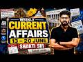 Weekly Current Affairs 2026|Odisha Current Affairs For PEO, Police SI, OSSC CGL, RI AMIN| Shakti Sir