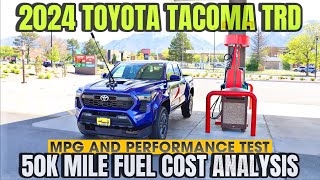 2024 Toyota Tacoma TRD Turbo MPG And Performance Test + 50K Mile Fuel Cost Analysis!