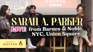 Sarah A. Parker: Live from Barnes & Noble Union Square