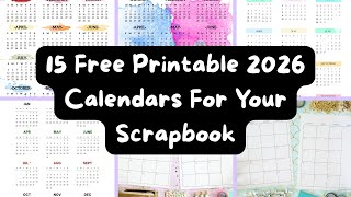 15 Free Printable 2026 Calendars For Your Scrapbook