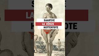 Saartjie La Vénus Hottentote.