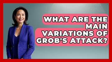 What Are The Main Variations Of Grob