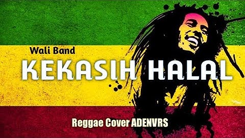 Kekasih Halal - Wali Band Reggae Cover ADENVRS