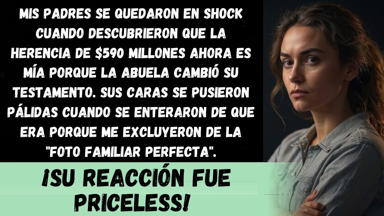 ¡Mis padres se desmayaron: el testamento de la abuela me convierte en la heredera de $590 millones!