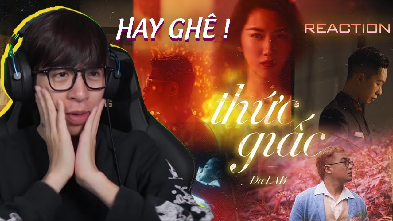 Thức Giấc - Da LAB | ViruSs Reaction !