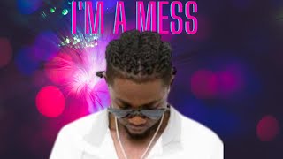 Omah lay - I'm a mess ( lyrics video)