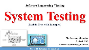 SE 47 : System Testing | Types with Examples   #softwaretesting @csittutorialsbyvrushali