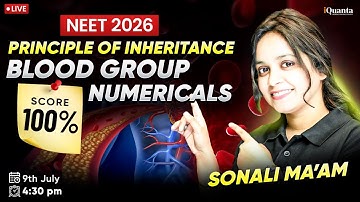 Principles of Inheritance & Genetics | Blood Group System Explained for NEET 2026