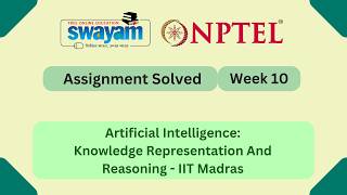 Artificial Intelligence Knowledge Representation And Reasoning Week 10 | NPTEL Answer 2026 #myswayam