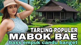 MABOK BAE_TARLING KLASIK CIREBON TERPOPULER 2025_BASS EMPUK CANDU BANGET LAGUNYA