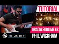 TUTORIAL | Gracia Sublime Es (This Is Amazing Grace) - Phil Wickham | Intro | Acordes | Melodias