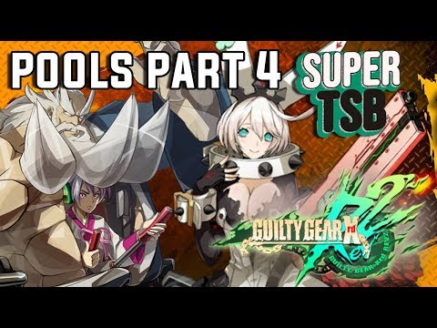GGXRD REV2 - Pools Part 4 @Super TSB 2020 TIMESTAMP [4k/60fps]