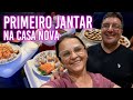 PRIMEIRO JANTAR NA CASA NOVA- EU CHOREI DE EMOCAO NA DESPEDIDA