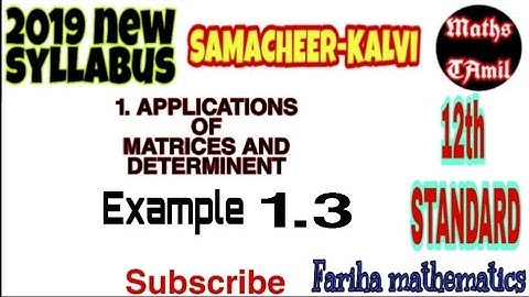 12TH MATHS EXAMPLE 1.3 APPLICATIONS OF MATRICES AND DETERMINANT/2019 NEW SYLLABUS/FARIHA MATHEMATICS