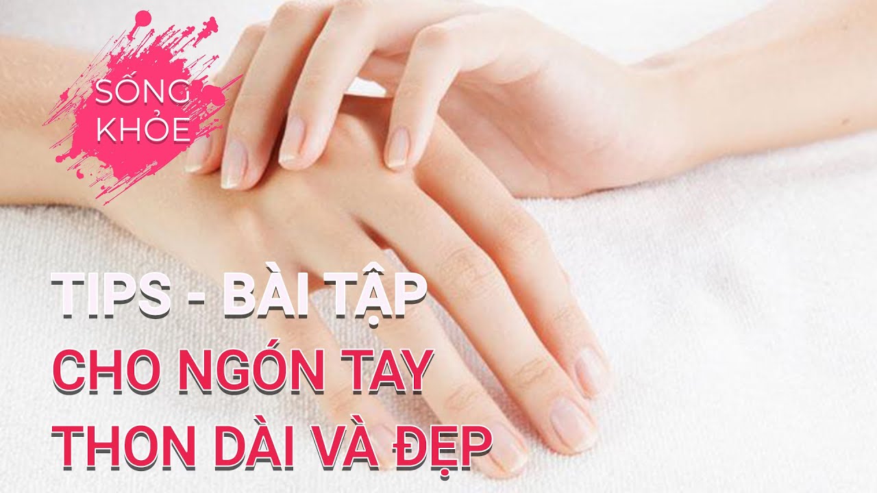 Một vài dụng cụ làm thon ngón tay bạn nên biết