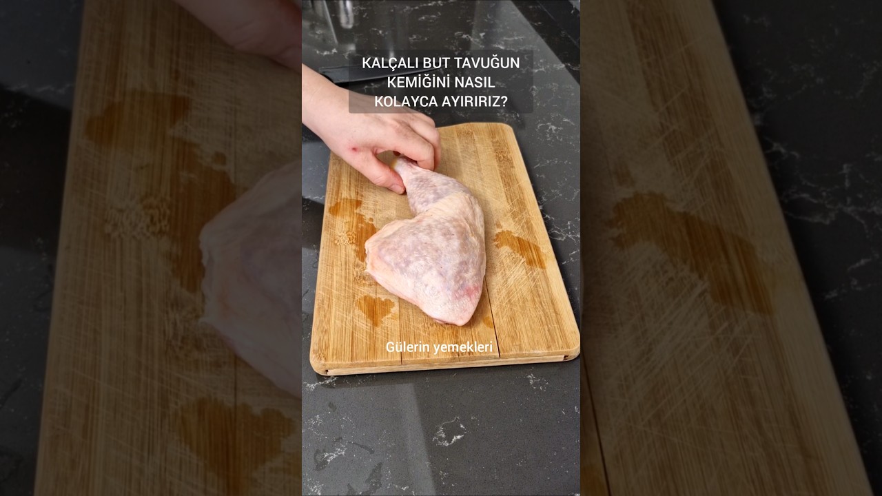 TAVUK SEVERLERİN ÇOK İŞİNE YARAYACAK PRATİK BİR TEKNİK- Kalçalı But Tavuğun Kemiğini Ayırma TAVUK SEVERLERİN ÇOK İŞİNE YARAYACAK PRATİK BİR TEKNİK- Kalçalı But Tavuğun Kemiğini Ayırma