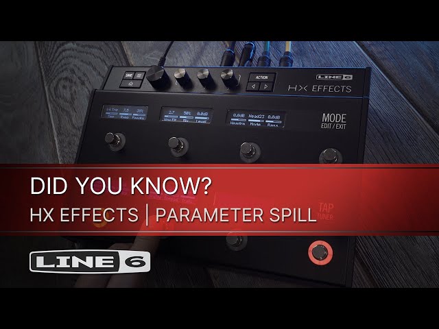 Line 6 | DID YOU KNOW? | HX Effects - Parameter Spill - YouTube