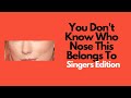 Guess the Singer By Their Nose