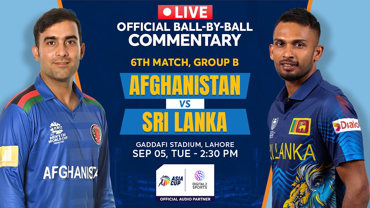 Afghanistan vs Sri Lanka HINDI OFFICIAL Ball-by-Ball Commentary Asia Cup 2023 #AFGvSL