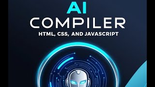 Building an AI-Powered HTML, CSS, and JavaScript Compiler | Step-by-Step Tutorial #aiwebsitebuilder