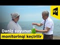 Dəniz suyunun monitorinqi keçirilir