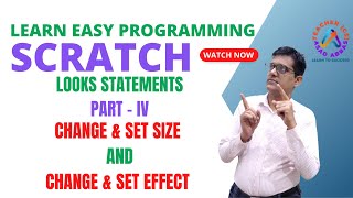 Learn Looks Blocks in Scratch   Part IV