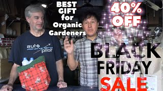 Best BLACK FRIDAY DEAL for Organic Gardeners DON'T MISS OUT!