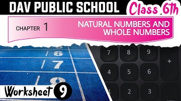 Chapter-1 | Worksheet-9 | Class 6 DAV Maths | Natural Numbers and Whole Numbers | (CH01WS09) 🔥🔥🔥