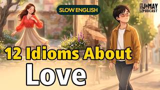 Love Idioms That Native Speakers Use Every Day | Learn 12 in One Episode screenshot 5