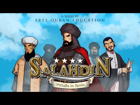 Salahdin | Part 4 - Pitfalls in Syria