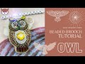 BEADED BROOCH 'Owl' Tutorial. DIY. Beadwork| Мастер-класс "Сова". БРОШЬ ИЗ БИСЕРА своими руками
