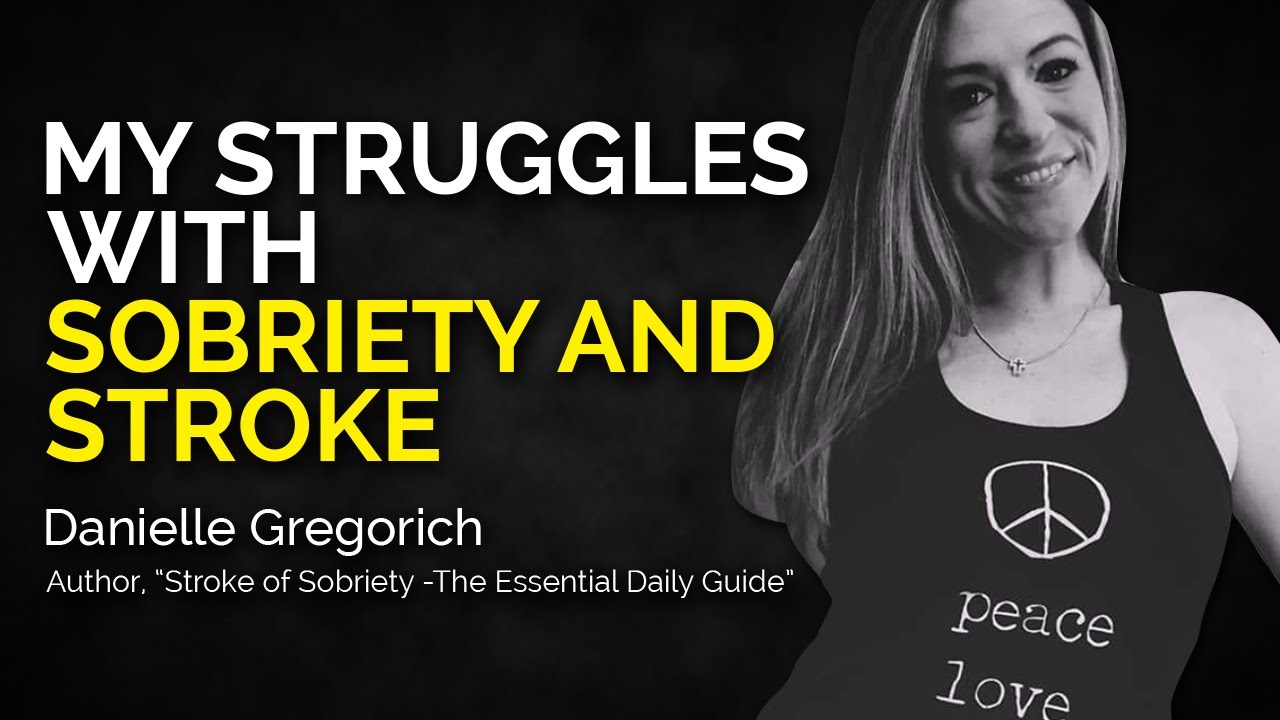 Danielle Gregorich   former Alcoholic   Stroke Survivor   Best Selling Author