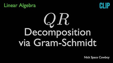 QR Decomposition by The Gram-Schmidt Process - Linear Algebra