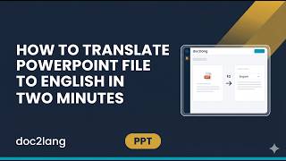 Translate PowerPoint Files to English in 2 Minutes with Doc2Lang!