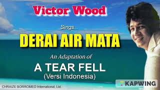 DERAI AIR MATA - Victor Wood