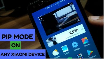 Picture in Picture(PIP) mode on any Xiaomi Device(MIUI 7,8,9)
