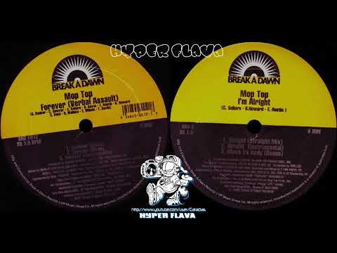 Mop Top – Forever / I'm Alright Mop Top – Forever (Verbal Assault) / I'm Alright – Vinyl (12