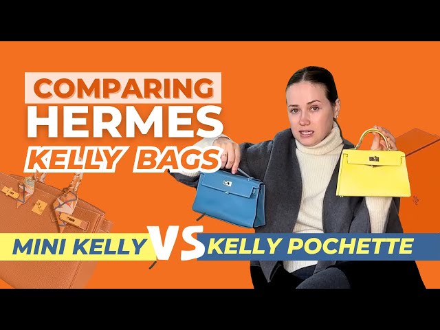 Hermes Mini Kelly vs Hermes Kelly Pochette Bag