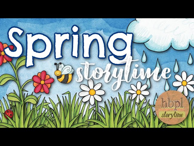 Spring Storytime You