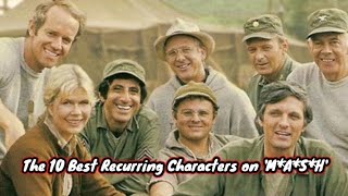 The 10 Best Recurring Characters on 'M*A*S*H'