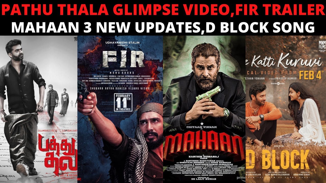 Pathu Thala Glimpse Video Release Today | Fir Trailer | Mahaan trailer & 2 New Update | D Block Song