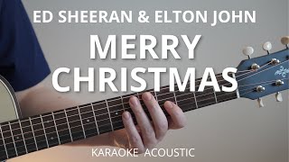 Merry Christmas - Ed Sheeran & Elton John (Karaoke Acoustic Guitar)